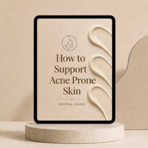 How to Support Acne-Prone Skin